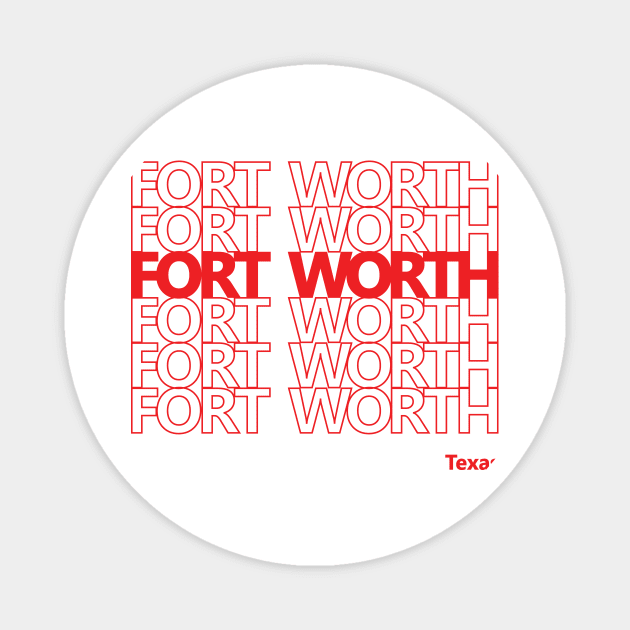 Thank you, Fort Worth Texas Magnet by HunterPendleton